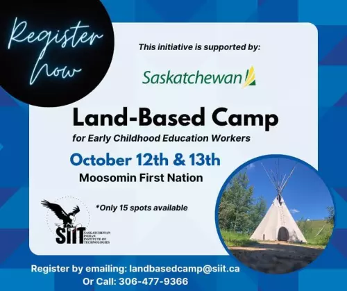 Moosomin - Land-Based Camp for Early Childhood Education Workers with SIIT